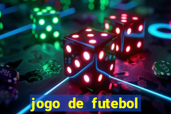 jogo de futebol com dinheiro infinito